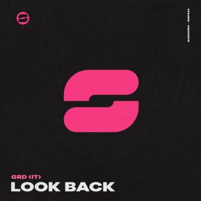 Download track Look Back (Extended Mix) GRD (IT)