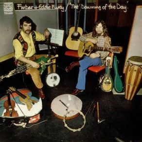 Download track The Dawning Of The Day Finbar & Eddie Furey