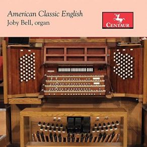 Download track 13. Organ Sonata No. 1 In C-Sharp Minor, Op. 5- I. Allegro Appassionato Joby Bell