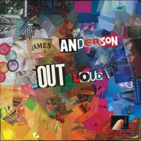 Download track Out Loud James Anderson