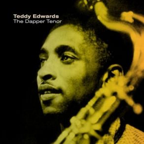 Download track Wiggin' Teddy Edwards