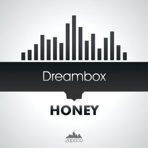 Download track Honey (Radio Edit) Dreambox