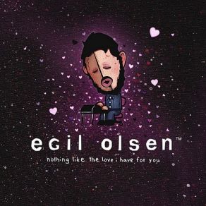 Download track The Heart Is What We Need The Most Egil Olsen