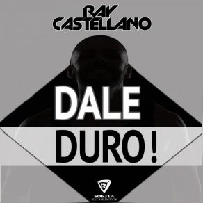 Download track Dale Duro (Acapella) Ray CastellanoAcapella