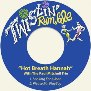 Download track Please Mr. Playboy “Hot Breath Hannah”