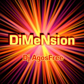 Download track DiMeNsion (Extended Mix) Dj AgosFree