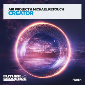 Download track Creator (Extended Mix) Michael Retouch