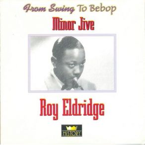 Download track I Can't Get Started Roy Eldridge