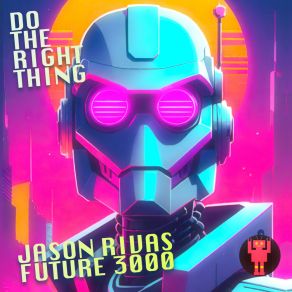 Download track Do The Right Thing Future 3000