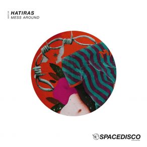 Download track Mess Around (Hatiras) Hatiras