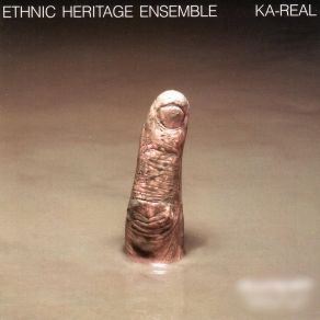 Download track Ka-Real Ethnic Heritage Ensemble