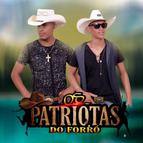 Download track Nossa História Os Patriotas Do Forró