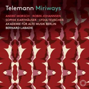 Download track Miriways, TWV 21: 24, Act I Scene 6: Angenehme Westenwinde (Live) Lydia Teuscher, Sophie Karthäuser, André Morsch, Robin JohannsenMichael Nagy