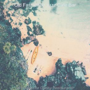 Download track Unique Summer Travels Old Fashioned Jazz Cafe Bar