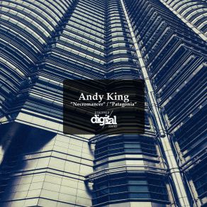 Download track Patagonia (Original Mix) Andy King