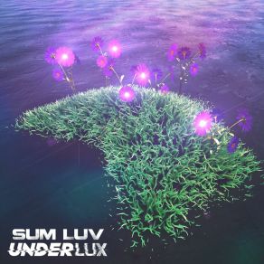 Download track Love The Way UnderLux