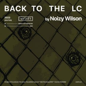 Download track LIBERTY CITY REVISITED Noizy Wilson