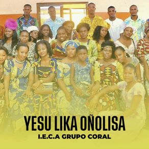 Download track A Yesu Tuakuivaluka I. E. C. A Grupo Coral