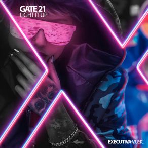 Download track Light It Up (Extended Mix) Gate 21