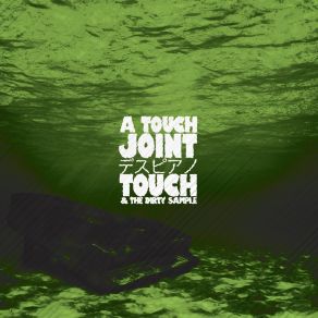 Download track A Touch Joint (Fresh Kils Remix Radio Edit) The Dirty Sample