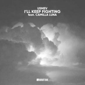 Download track I'll Keep Fighting (Original) Camilla Luna