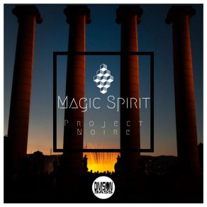 Download track Magic Spirit Project Noire