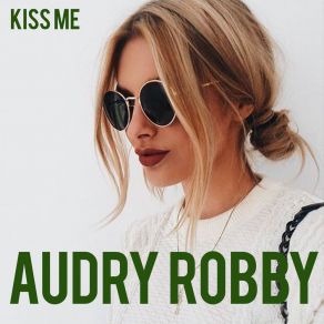 Download track Love Me Audry Robby