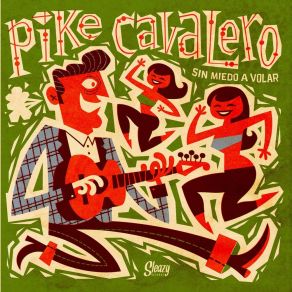 Download track Rumbo A Lo Incierto Pike Cavalero