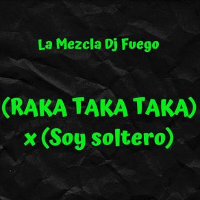 Download track Soy Soltero (Tropical Mix) DJ Fuego