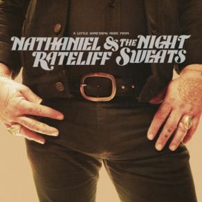 Download track How To Make Friends Nathaniel Rateliff, The Night Sweats