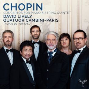 Download track Piano Concerto No. 2 In F Minor, Op. 21: II. Larghetto David Lively, Quatuor Cambini-Paris, Thomas De Pierrefeu