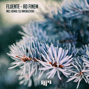 Download track Ad Finem (Eli Amsalevski Remix) Fluente