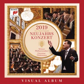 Download track Neujahrsgruß / New Year's Address / Allocution Du Nouvel An Christian Thielemann, Wiener Philarmoniker