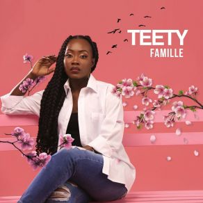 Download track Famille (Slow Jam) Teety