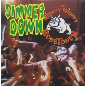 Download track Simmer Down The Mighty Mighty Bosstones