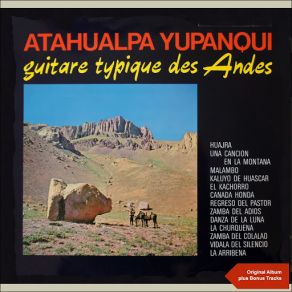 Download track La Arribeña Atahualpa Yupanqui