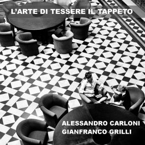 Download track L'arte Di Tessere Il Tappeto Alessandro Carloni