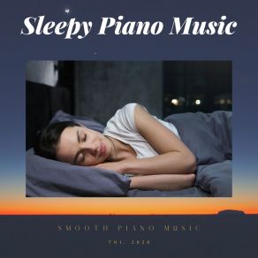 Download track Smooth Evening Piano Music Sleepy Music