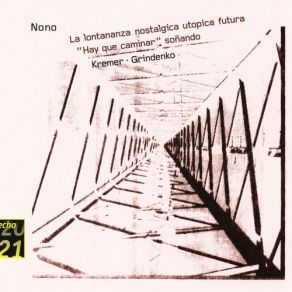 Download track Nono: La Lontananza Nostalgica Utopica Futura Gidon Kremer, Tatjana Grindenko