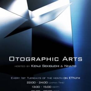 Download track Otographic Arts 062 On ETN. Fm 2015-02-03 Nhato, Kenji Sekiguchi