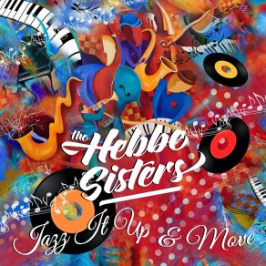 Download track Jazz It Up And Move The Hebbe Sisters