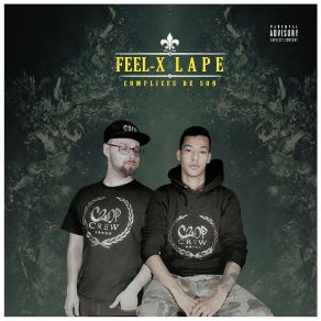 Download track Sous Pression Feel X, LapeElpak, C2 Op Crew