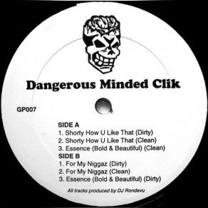 Download track Shorty How U Like That (Dirty) Dangerous Minded Clik