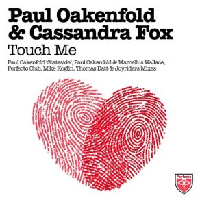 Download track Touch Me (Mike Koglin 2 0 Remix) Paul Oakenfold, Cassandra Fox