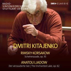 Download track Scheherazade, Op. 35: III. The Young Prince And The Young Princess Radio - Sinfonieorchester Stuttgart, Stuttgart Radio Symphony Orchestra, Dmitri Kitayenko, Natalie Chee