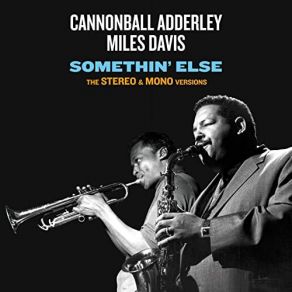 Download track Two Bass Hit (Bonus Track) Miles Davis, Julian Cannonball Adderley