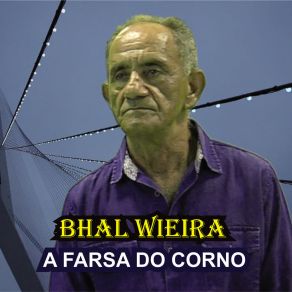 Download track A Farsa Do Corno Bhal Wieira