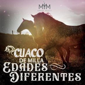 Download track Edades Diferentes Cuaco De Milla