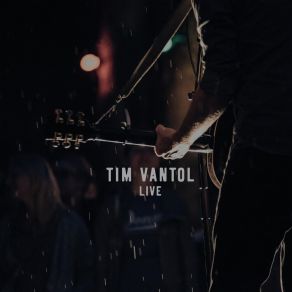 Download track Let It Pour (Live) Tim Vantol