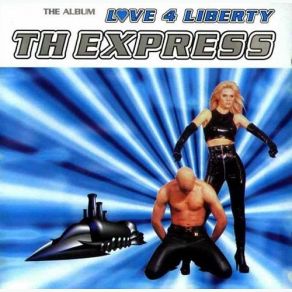 Download track Love 4 Liberty T. H. Express